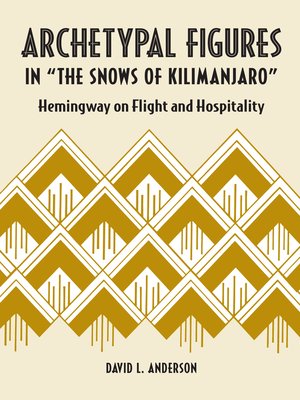 cover image of Archetypal Figures in "The Snows of Kilimanjaro"